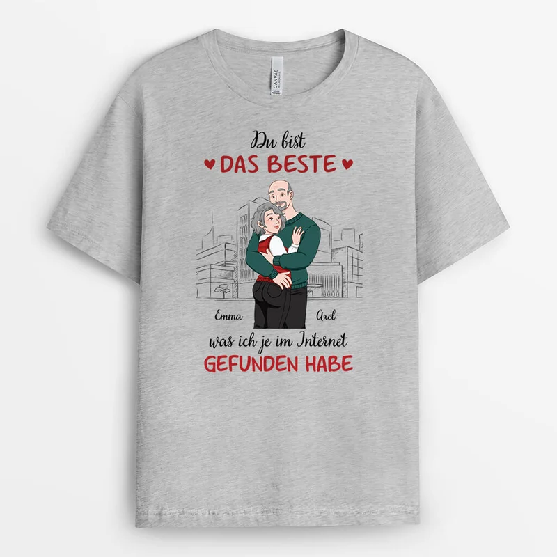 Du Bist Das Beste Was Ich Je Im Internet Gefunden Habe - Personalisiertes Geschenk | T-Shirt für Paare