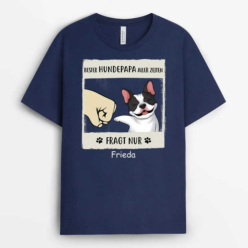 Bester Hundepapa Aller Zeiten - Personalisiertes Geschenk | T-shirt für Hundeliebhaber