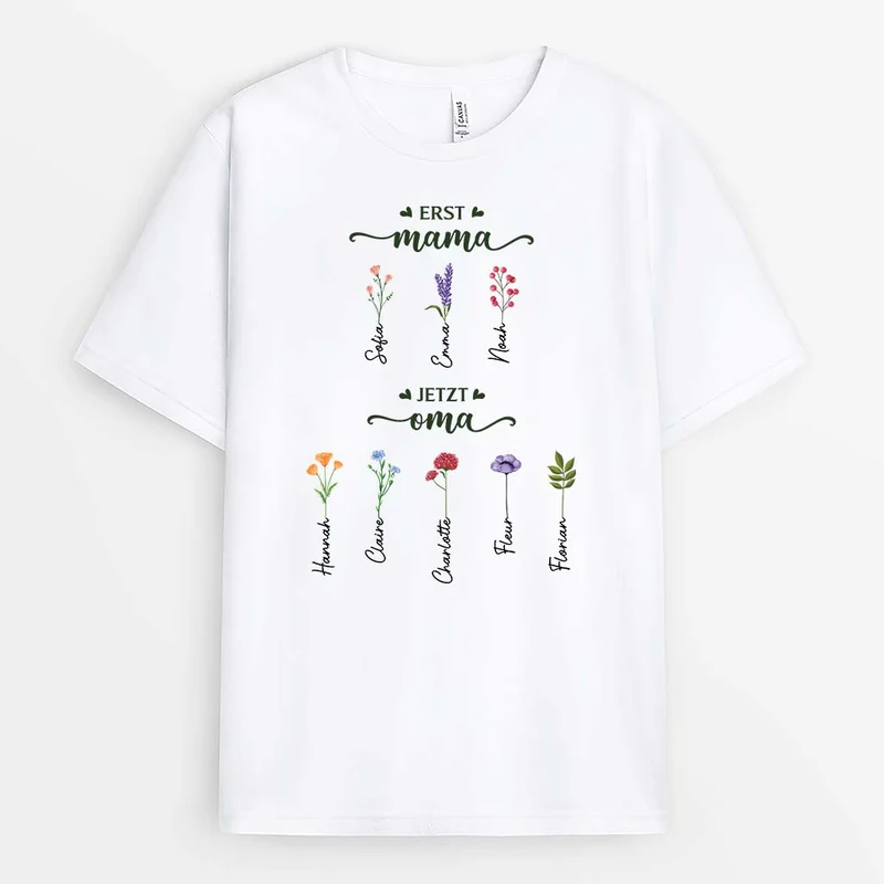 Erst Mama Jetzt Oma - Personalisiertes Geschenk | T-Shirt für Omas