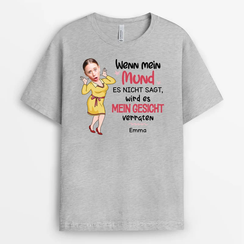 Wenn Mein Mund Es Nicht Sagt Wird Es Mein Gesicht Verraten - Personalisiertes Geschenk | T-Shirt für Männer