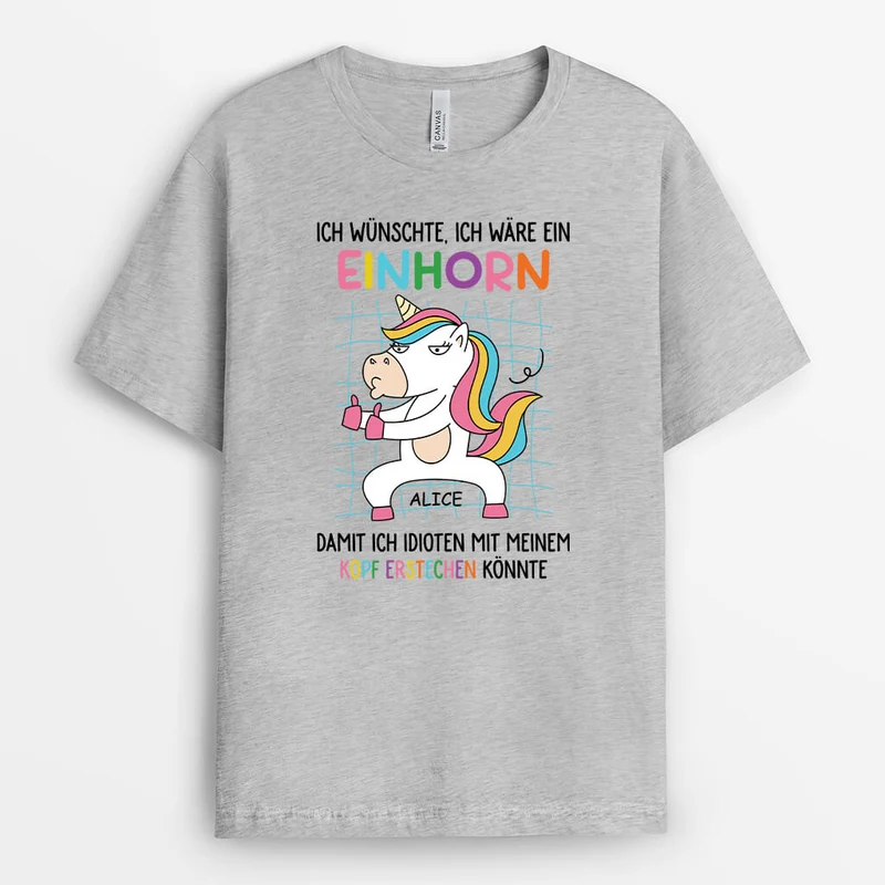 Ich Wünschte Ich Wäre Ein Einhorn - Personalisiertes Geschenk | T-Shirt für Frauen