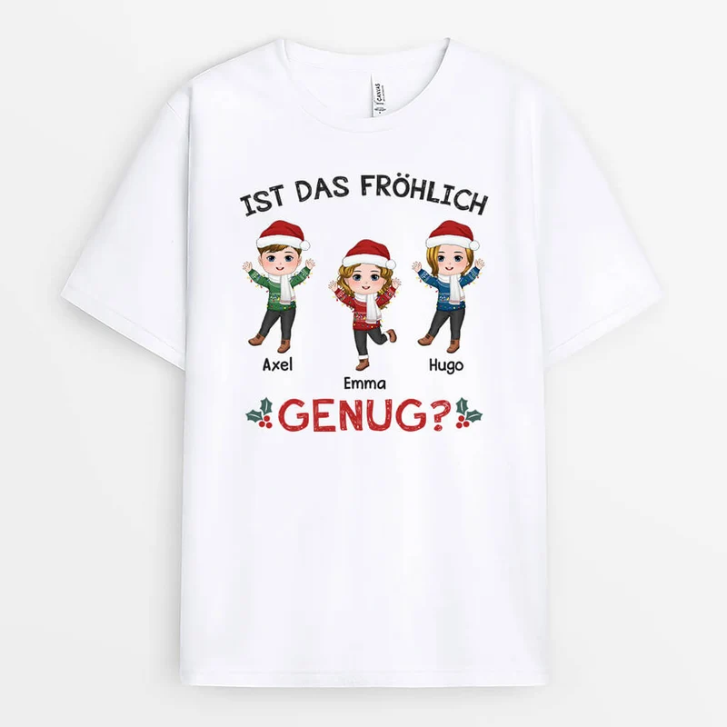 Ist Das Fröhlich Genug - Personalisiertes Geschenk | T-shirt für Weihnachten