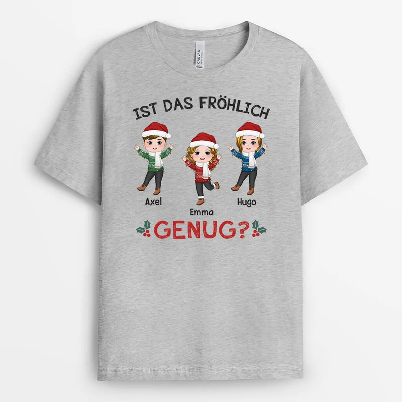 Ist Das Fröhlich Genug - Personalisiertes Geschenk | T-shirt für Weihnachten