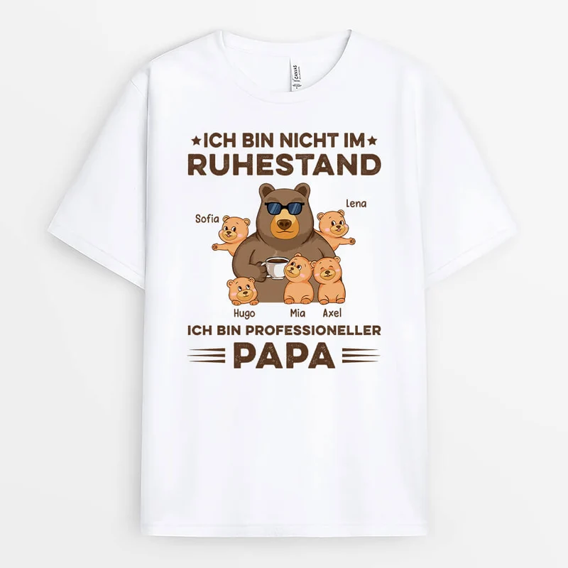 Ich bin nicht im Ruhestand - Personalisiertes Geschenk | T-shirt für Opas/Papas