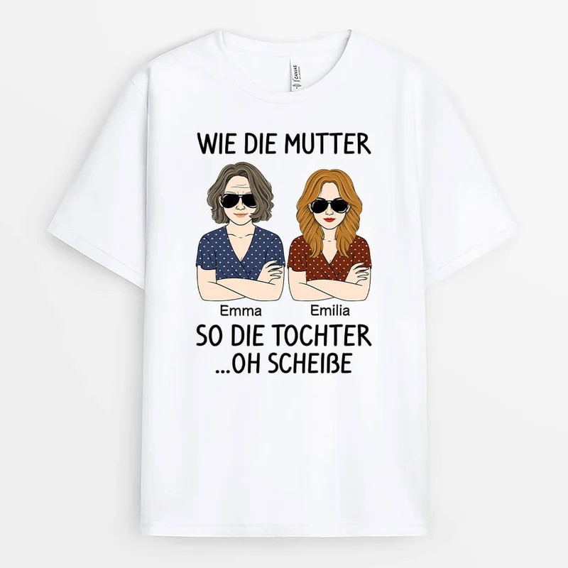 Wie Die Mutter So Die Tochter - Personalisiertes Geschenk | T-shirt für Mamas
