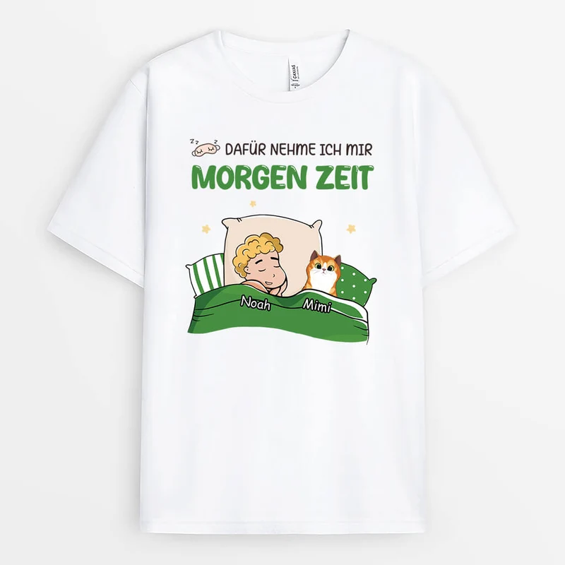 Dafür Nehme Ich Mir Morgen Zeit - Personalisiertes Geschenk | T-Shirt für Katzenliebhaber