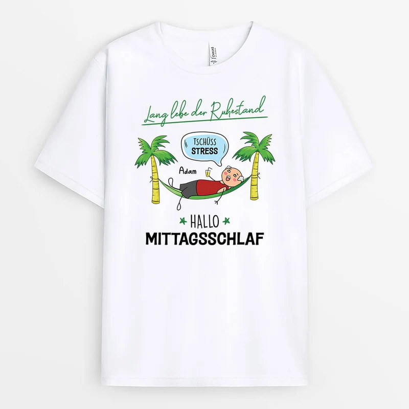 Lang Lebe Der Ruhestand Tschüss Stress Hallo Mittagsschlaf Männer - Personalisiertes Geschenk | T-Shirt für Herren