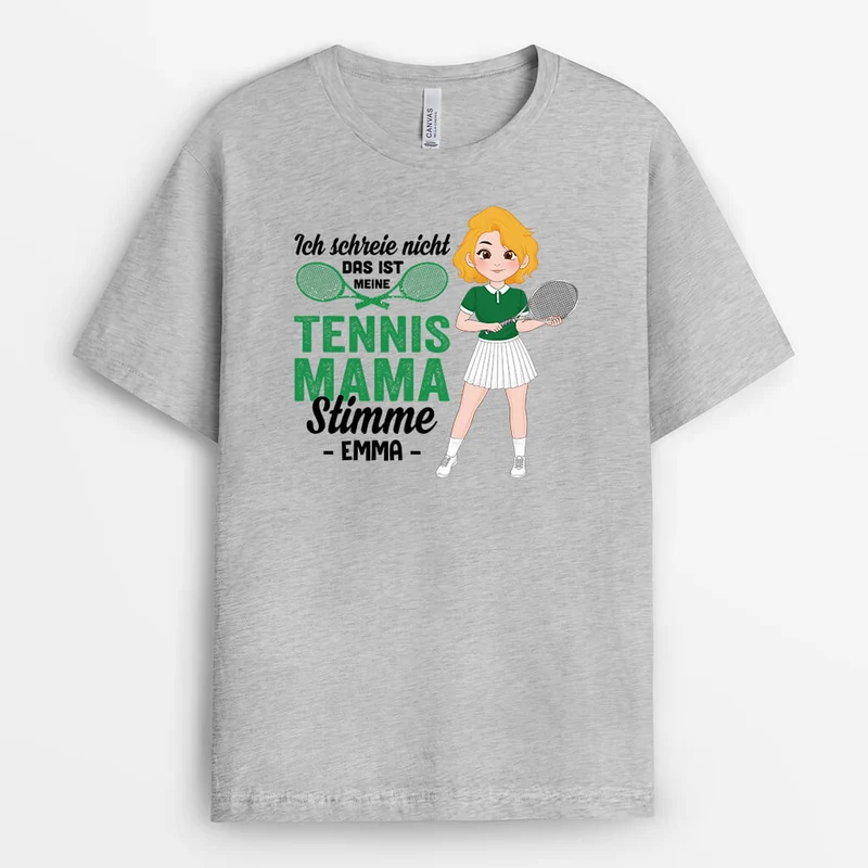 Ich Schreie Nicht, Das Ist Meine Stimme Beim Tennis Spielen - Personalisiertes Geschenk | T-shirt für Mamas
