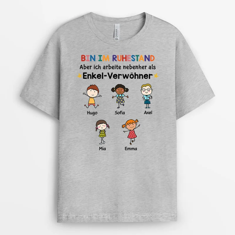 Personalisiertes Im Ruhestand Aber Verwöhne Liebevolle Enkelkinder T-shirt