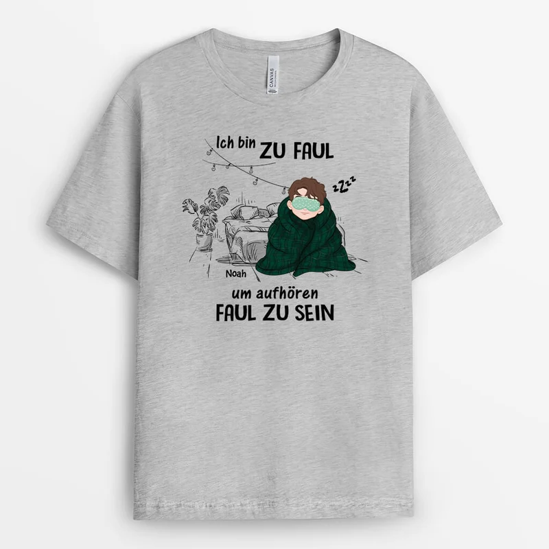 Ich Bin Zu Faul Um Aufhören Faul Zu Sein - Personalisiertes Geschenk | T-Shirt für Damen