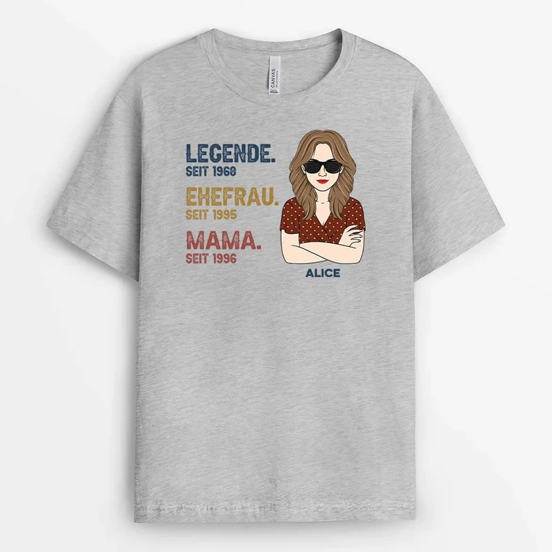 Die Legende - Personalisiertes Geschenk | T-shirt für Frauen
