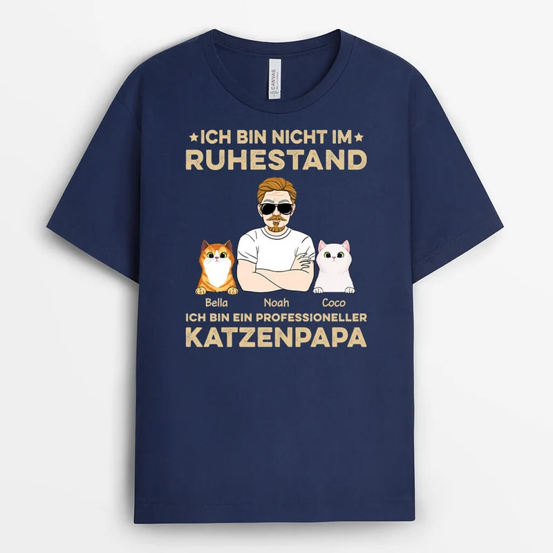 Ich Bin Nicht Im Ruhestand Mit Katzen - Personalisiertes Geschenk | T-shirt für Katzenliebhaber