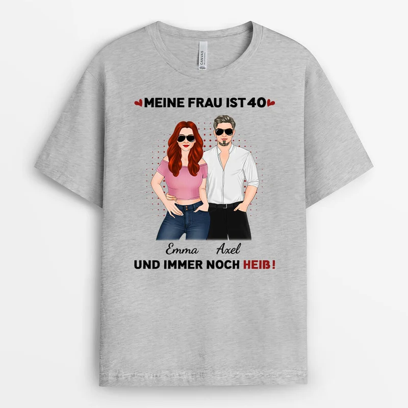 Personalisierter Meine Frau Mein Mann Ist 60 Und Noch Heiß T-shirt