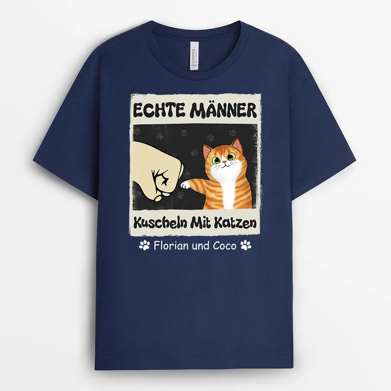 Echte Männer Kuscheln Mit Katzen - Personalisiertes Geschenk | T-Shirt für Katzenliebhaber
