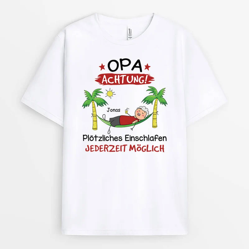Achtung Plötzliches Einschlafen Jederzeit Möglich - Persaonalisiertes Geschenk | T-Shirt für Männer