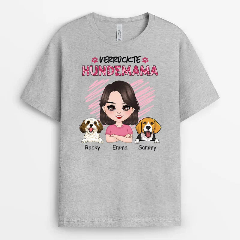 Verrückte Hundemama - Personalisiertes Geschenk | T-shirt für Hundeliebhaber