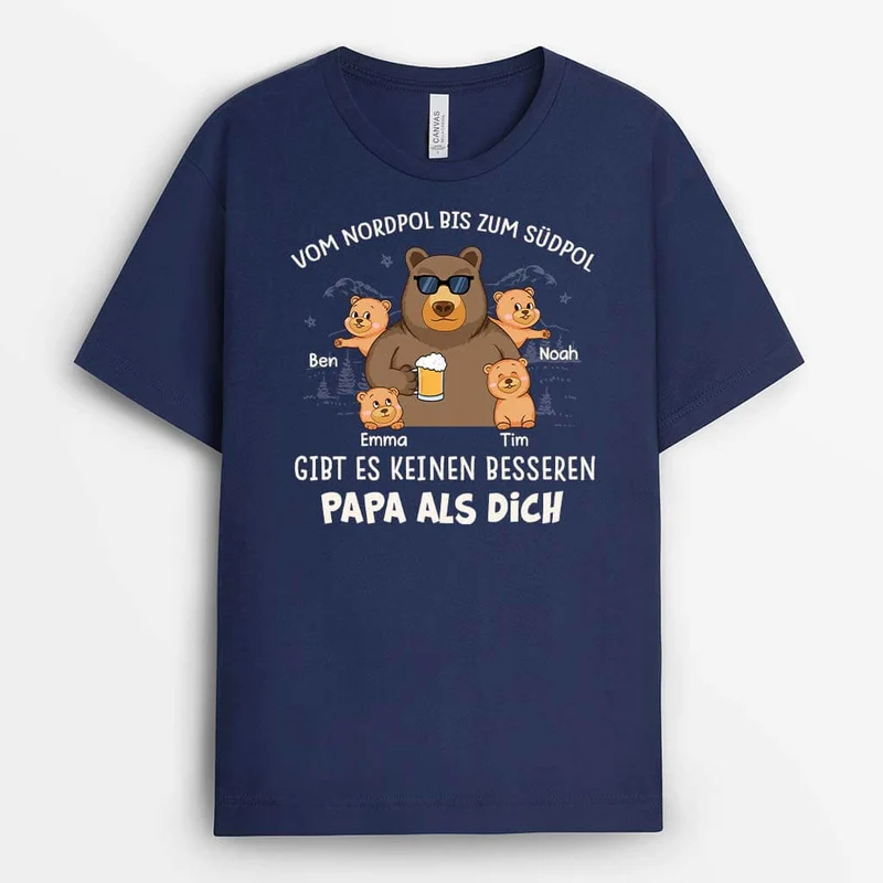 Vom Nordpol Bis Zum Südpol Gibt Es Keinen Besseren Vater Als Dich - Personalisiertes Geschenk | T-shirt für Opas/Papas