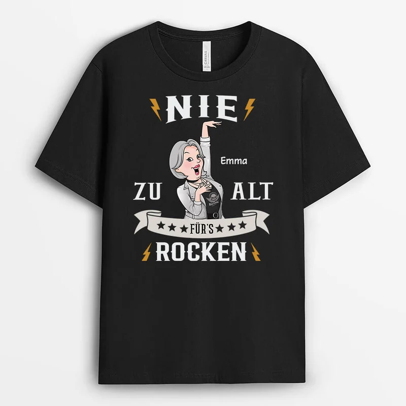 Nie Zu Alt Für's Rocken - Personalisiertes Geschenk | T-Shirt für Mädchen