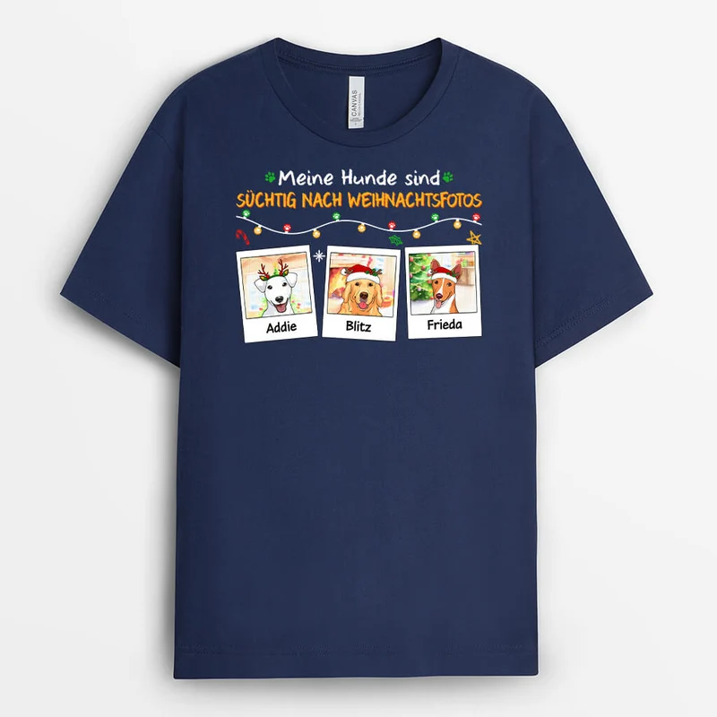 Meine Hunde Sind Süchtig Nach Weihnachtsfotos - Personalisiertes Geschenk | T-shirt für Hundeliebhaber