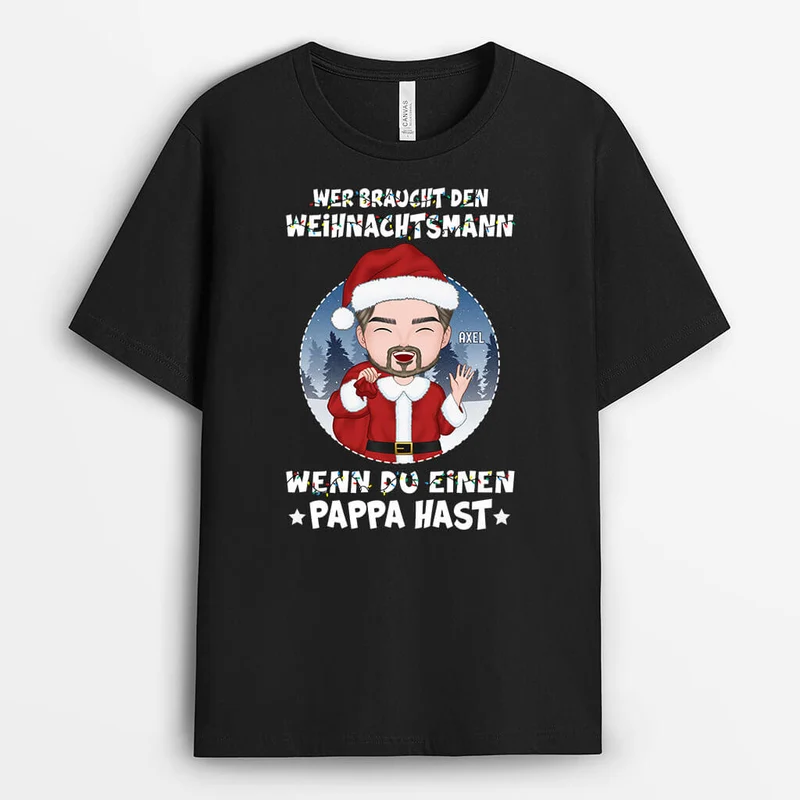 Wer Braucht Den Weihnachtsmann Denn Ich Habe Opa - Personalisiertes Geschenk | T-shirt für Weihnachten