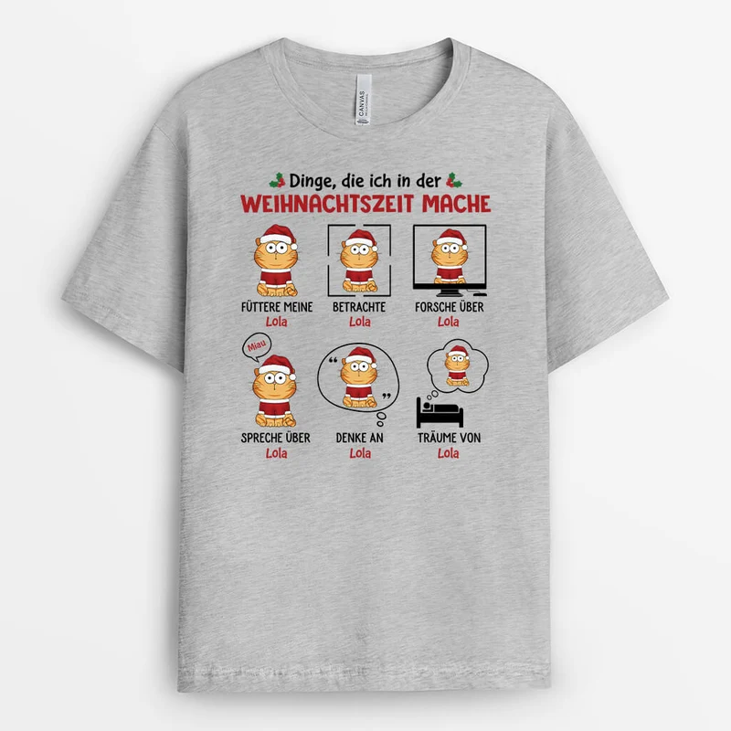Dinge Die Ich In Der Weihnachtszeit Mache - Personalisiertes Geschenk | T-shirt für Katzenliebhaber