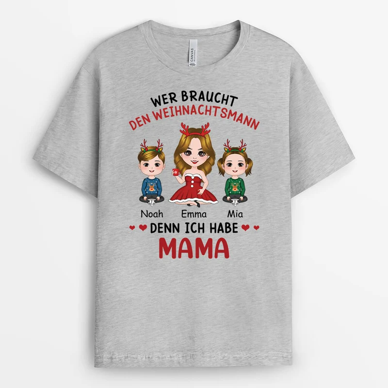 Wer Braucht Den Weihnachtsmann Wenn Man Oma Hat - Personalisiertes Geschenk | T-shirt für Omas