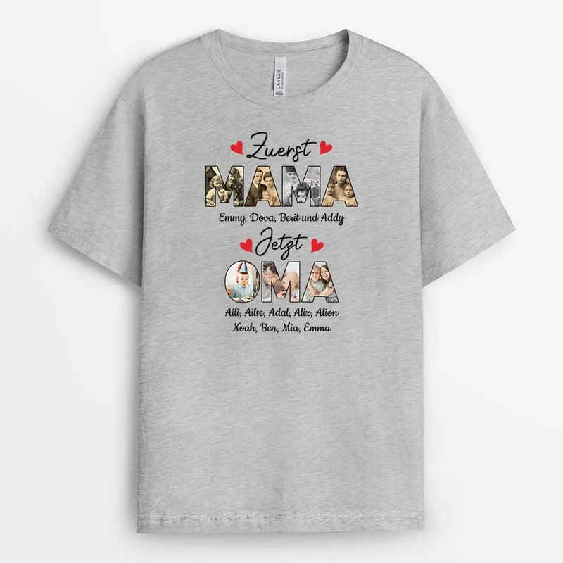 Zuerst Mama jetzt Oma - Personalisiertes Geschenk | T-shirt für Mamas/Omas