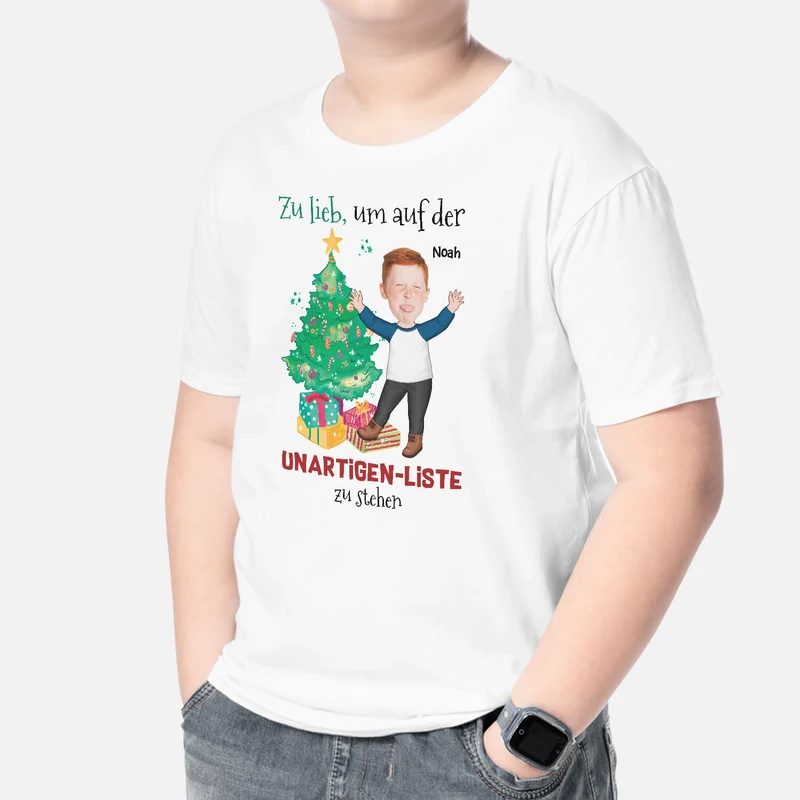 Zu Lieb Um Auf Der Unartigen Liste Zu Stehen - Personalisiertes Geschenk | T-Shirt für Kinder