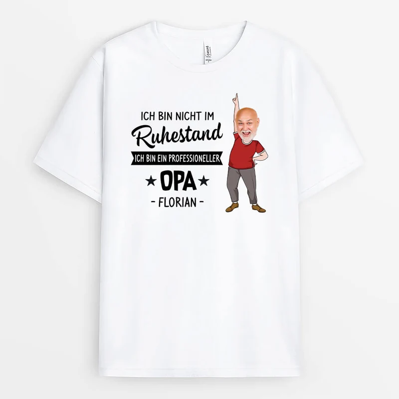 Ich Bin Nicht Im Ruhestand Ich Bin Ein Professioneller Opa - Personalisiertes Geschenk | T-shirt für Opas