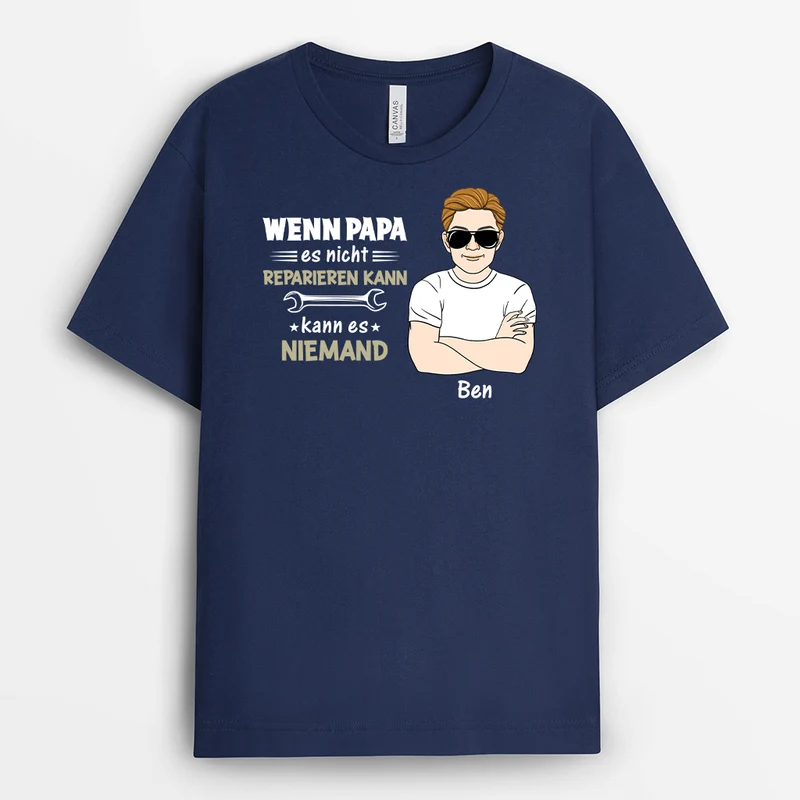 Wenn Papa Es Nicht Reparieren Kann Kann Es Niemand - Personalisiertes Geschenk | T-shirt für Herren