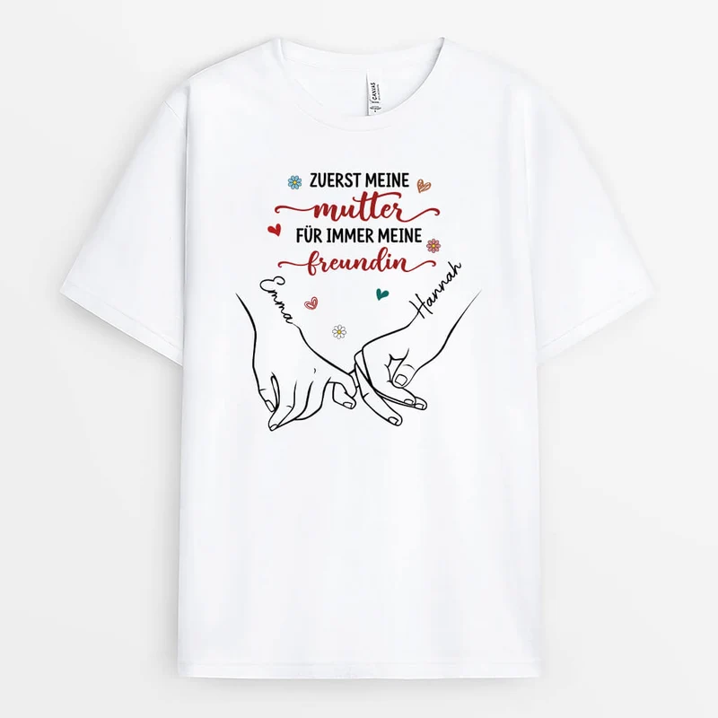 Zuerst Meine Mutter Für Immer Meine Freundin - Personalisiertes Geschenk | T-shirt für Frauen