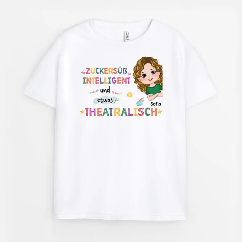 Zuckersüß Intelligent Und Etwas Theatralisch - Personalisiertes Geschenk | T-Shirt für Kinder