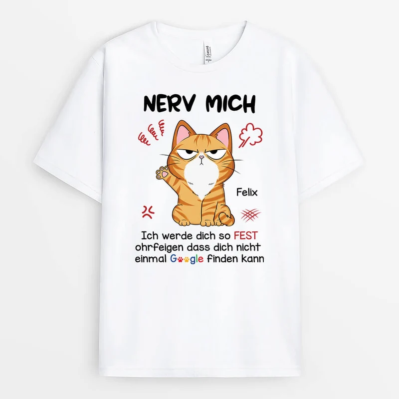 Nerv Mich - Personalisiertes Geschenk | T-shirt für Katzenliebhaber