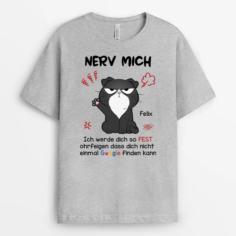 Nerv Mich - Personalisiertes Geschenk | T-shirt für Katzenliebhaber