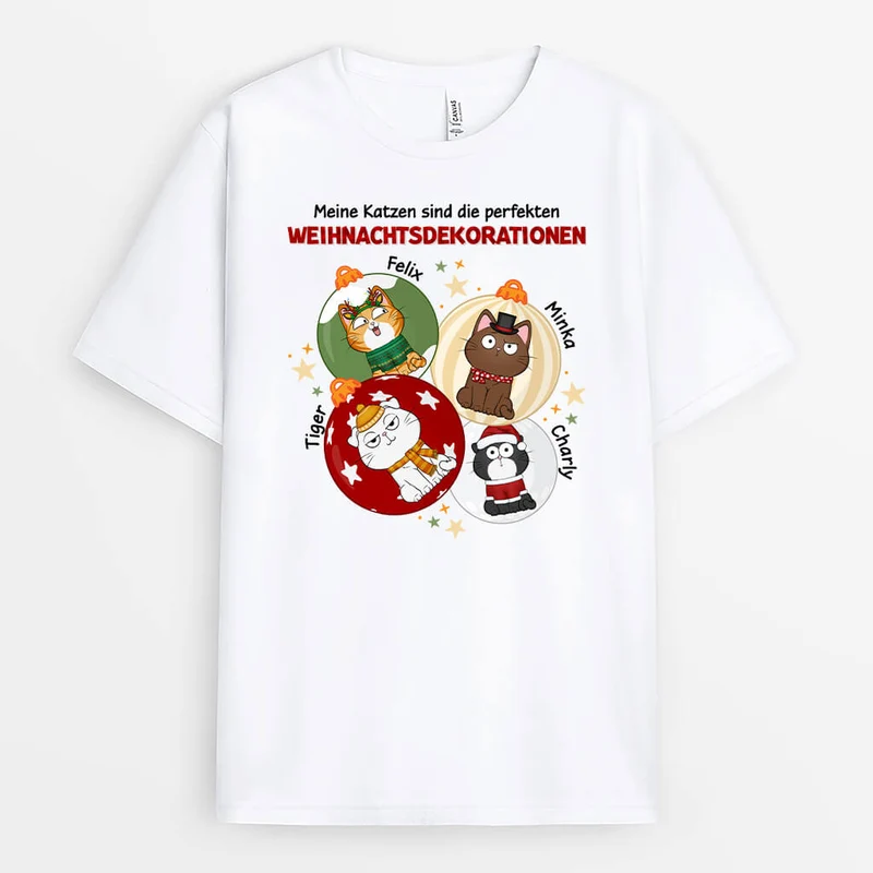 Meine Katzen Sind Die Perfekten Weihnachtsdekorationen - Personalisiertes Geschenk | T-shirt für Katzenliebhaber