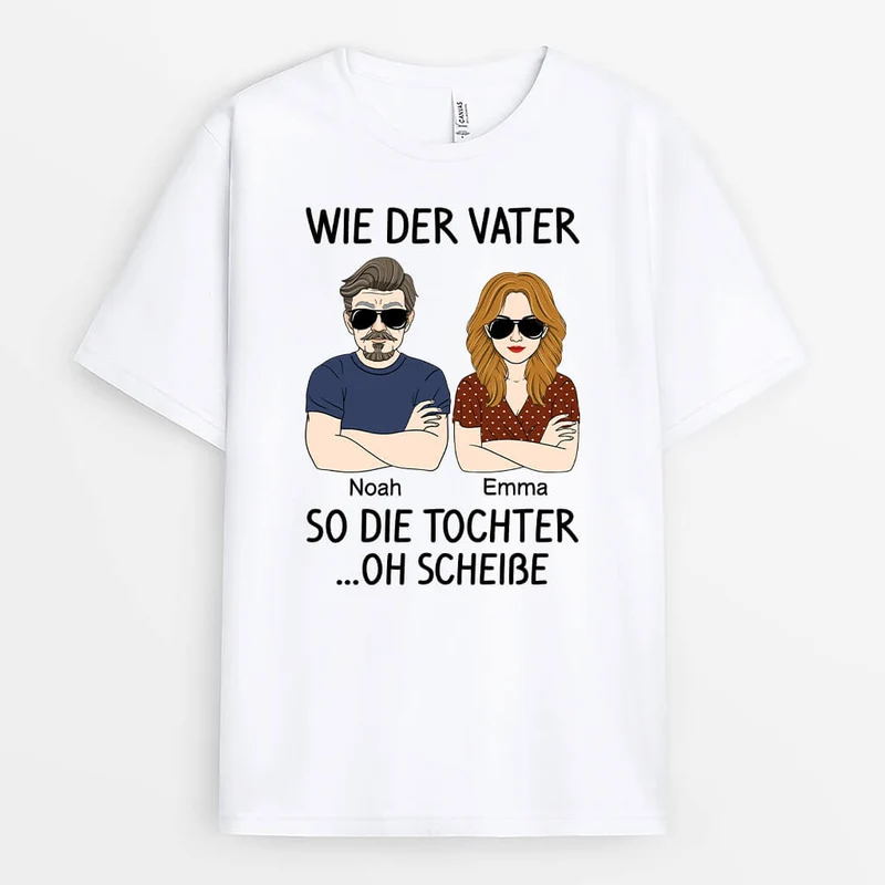 Wie Der Vater So Die Tochter - Personalisiertes Geschenk | T-shirt für Papas