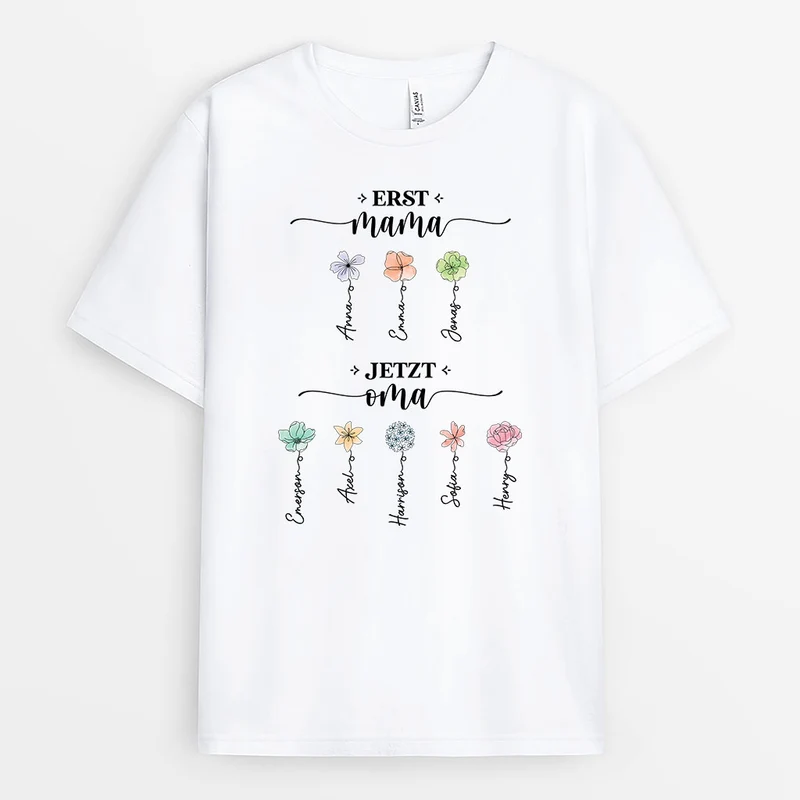 Erst Mama Jetzt Oma - Personalisiertes Geschenk | T-Shirt für Frauen