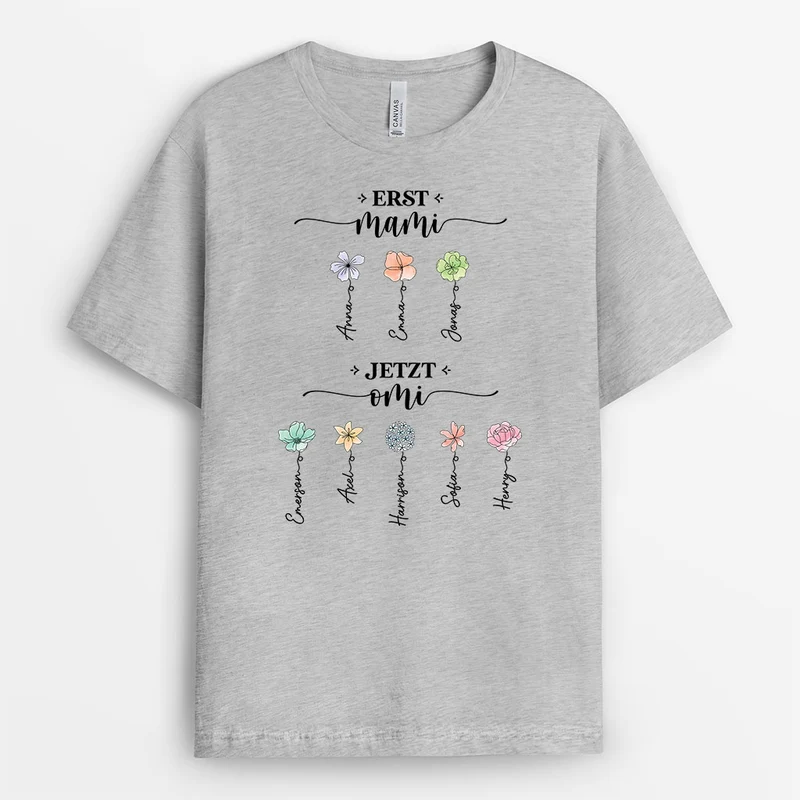 Erst Mama Jetzt Oma - Personalisiertes Geschenk | T-Shirt für Frauen