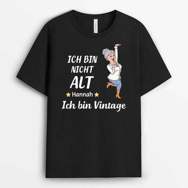 Ich Bin Nicht Alt Ich Bin Vintage - Personalisiertes Geschenk | T-Shirt für Männer