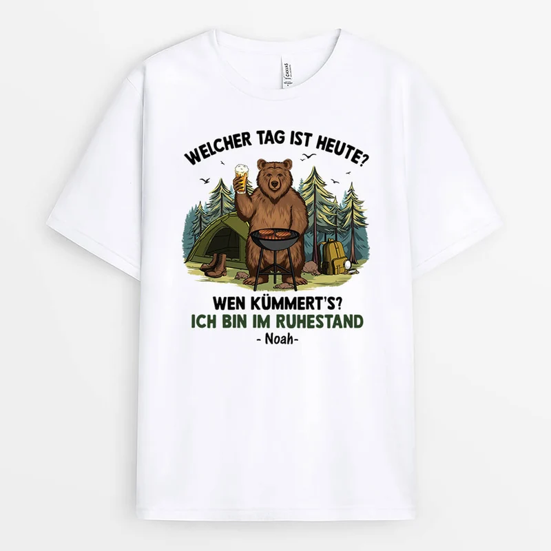 Welcher Tag Ist Heute? Wen Interessiert's? Ich Bin Im Ruhestand - Personalisiertes Geschenk | T-shirt für Großeltern