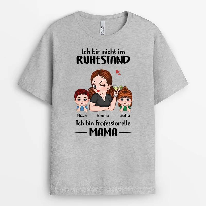Ich bin nicht im Ruhestand Ich Bin Eine Professionelle Oma - Personalisiertes Geschenk | T-shirt für Frauen