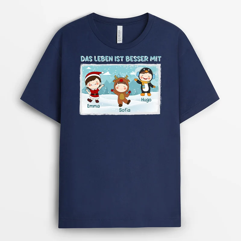 Das Leben ist besser mit - Personalisiertes Geschenk | T-shirt für Weihnachten