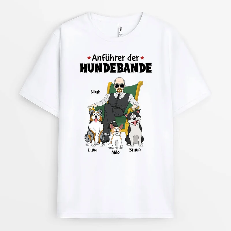 Anführer Der Hundebande - Personalisiertes Geschenk | T-shirt für Hundeliebhaber