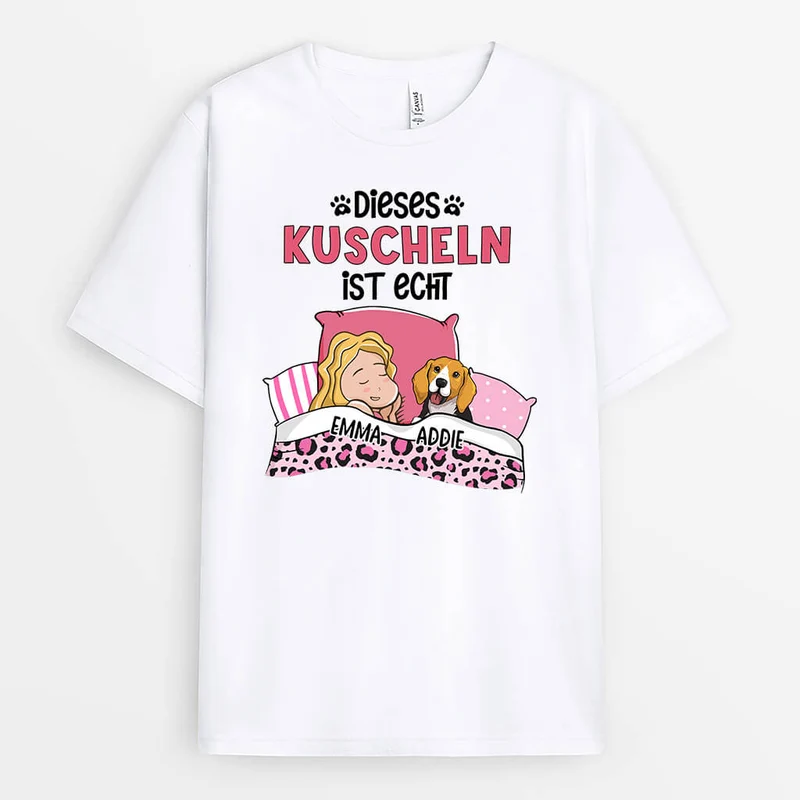 Dieses Kuscheln Ist Echt - Personalisiertes Geschenk | T-shirt für Hundeliebhaber