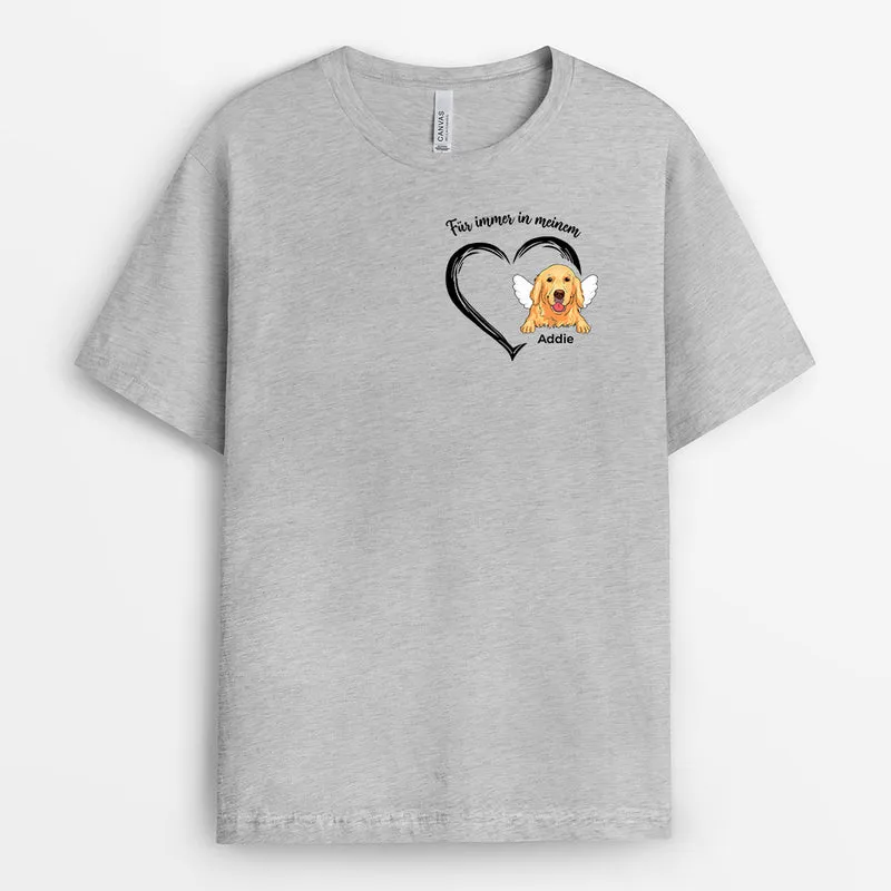 Für Immer In Meinem Herzen Hunde - Personalisierte Geschenke | T-Shirt für Hundenliebhaber