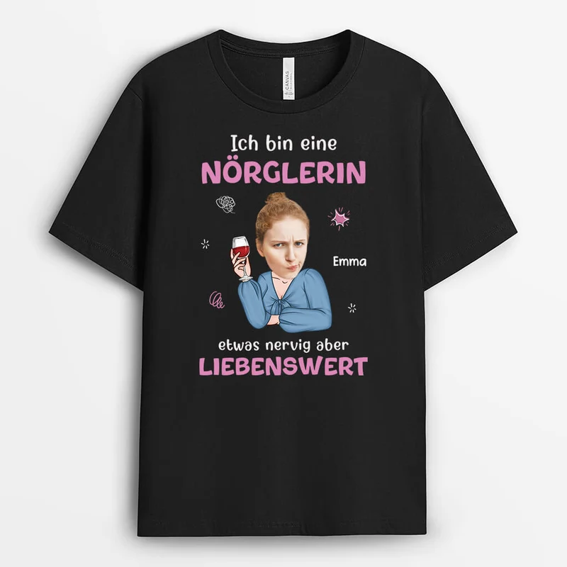 Ich Bin Einer Nörgler Etwas Nervig Aber Liebenswert - Personalisiertes Geschenk | T-Shirt für Männer
