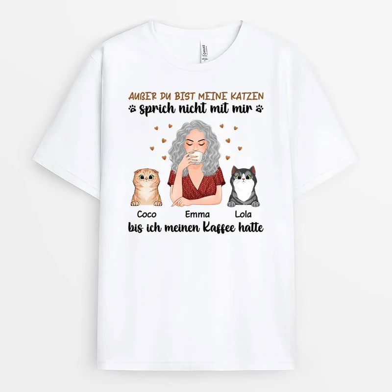 Außer du bist meine Katze... - Personalisiertes Geschenk | T-shirt für Katzenliebhaber