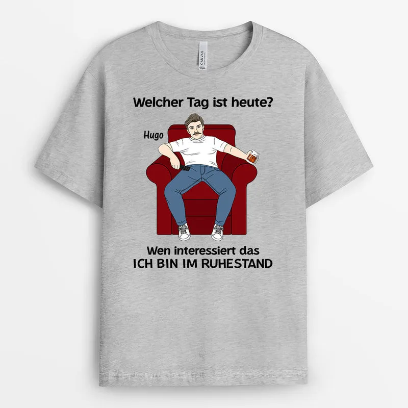 Ich Bin Im Ruhestand Papa - Personalisierte Geschenke | T-Shirt für Papa/Opa