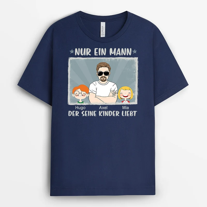 Nur Ein Mann Papa - Personalisierte Geschenke | T-Shirt für Papa/Opa