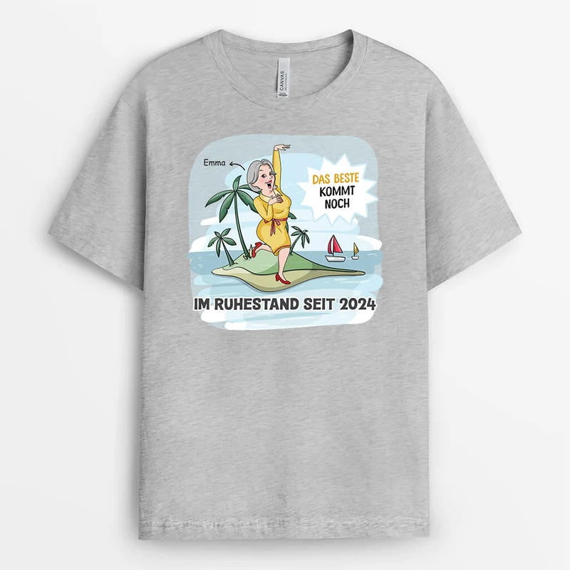 Das Beste Kommt Noch - Personalisiertes Geschenk | T-Shirt für Rentner